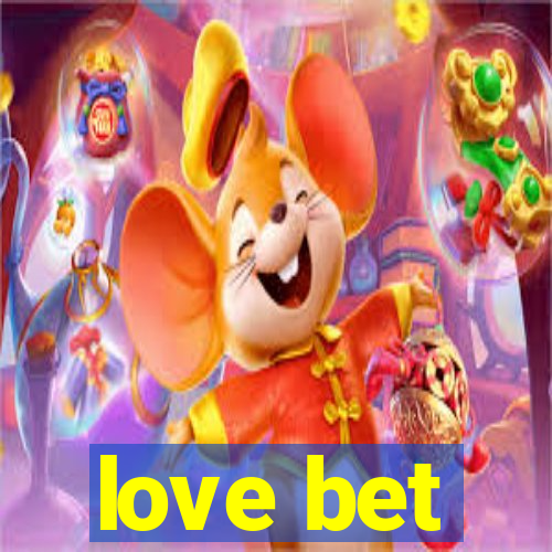 love bet